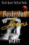 [Hoop Dreams 01] • Basketball Jones